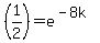 %281%2F2%29=e%5E%28-8k%29