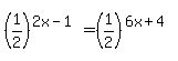 %281%2F2%29%5E%282x-1%29=%281%2F2%29%5E%286x%2B4%29