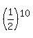 %281%2F2%29%5E10%29