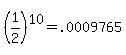 %281%2F2%29%5E10=.0009765