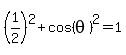 %281%2F2%29%5E2%2Bcos%28theta%29%5E2=1