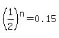 %281%2F2%29%5En=0.15