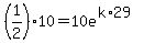 %281%2F2%2910+=+10e%5E%28k%2A29%29
