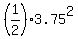 %281%2F2%293.75%5E2