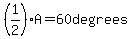 %281%2F2%29A=60+degrees