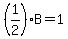 %281%2F2%29B+=+1
