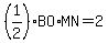 %281%2F2%29BO%2AMN=2