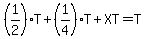 %281%2F2%29T%2B%281%2F4%29T%2BXT=T