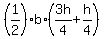 %281%2F2%29b%2A%283h%2F4%2Bh%2F4%29