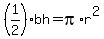 %281%2F2%29bh=pi%2Ar%5E2