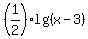 %281%2F2%29lg%28x-3%29