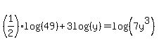 %281%2F2%29log%28%2849%29%29%2B3log%28%28y%29%29=log%28%287y%5E3%29%29
