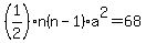 %281%2F2%29n%28n-1%29a%5E2+=+68