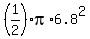 %281%2F2%29pi%2A6.8%5E2