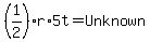 %281%2F2%29r%2A5t+=+Unknown