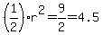 %281%2F2%29r%5E2=9%2F2=4.5