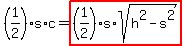 %281%2F2%29s%2Ac=highlight%28%281%2F2%29s%2Asqrt%28h%5E2-s%5E2%29%29
