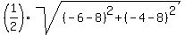 %281%2F2%29sqrt%28%28-6-8%29%5E2%2B%28-4-8%29%5E2%29