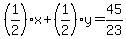 %281%2F2%29x%2B%281%2F2%29y=45%2F23%29
