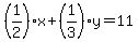 %281%2F2%29x%2B%281%2F3%29y=11