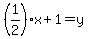 %281%2F2%29x%2B1=y