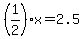 %281%2F2%29x=2.5