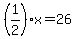 %281%2F2%29x=26