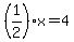 %281%2F2%29x=4