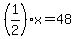 %281%2F2%29x=48