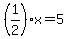 %281%2F2%29x=5