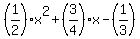 %281%2F2%29x%5E2%2B%283%2F4%29x-%281%2F3%29