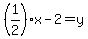 %281%2F2%29x-2=y