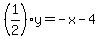 %281%2F2%29y=-x-4