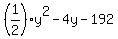 %281%2F2%29y%5E2+-+4y+-+192