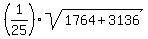 %281%2F25%29sqrt%281764%2B3136%29