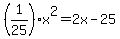 %281%2F25%29x%5E2=2x-25
