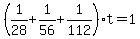 %281%2F28%2B1%2F56%2B1%2F112%29t=1