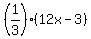 %281%2F3%29%2812x-3%29