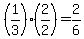 %281%2F3%29%282%2F2%29+=+2%2F6