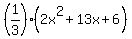 %281%2F3%29%282x%5E2%2B13x%2B6%29