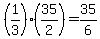 \"%281%2F3%29%2835%2F2%29=35%2F6\"