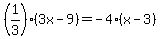 %281%2F3%29%283x-9%29+=+-4%28x-3%29