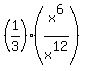 %281%2F3%29%28x%5E6%2Fx%5E12%29