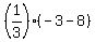 %281%2F3%29%2A%28-3-8%29