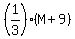 %281%2F3%29%2A%28M%2B9%29