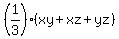 %281%2F3%29%2A%28xy+%2B+xz+%2B+yz%29