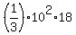 %281%2F3%29%2A10%5E2%2A18