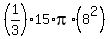%281%2F3%29%2A15%2Api%2A%288%5E2%29