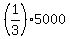 %281%2F3%29%2A5000