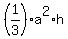 %281%2F3%29%2Aa%5E2%2Ah